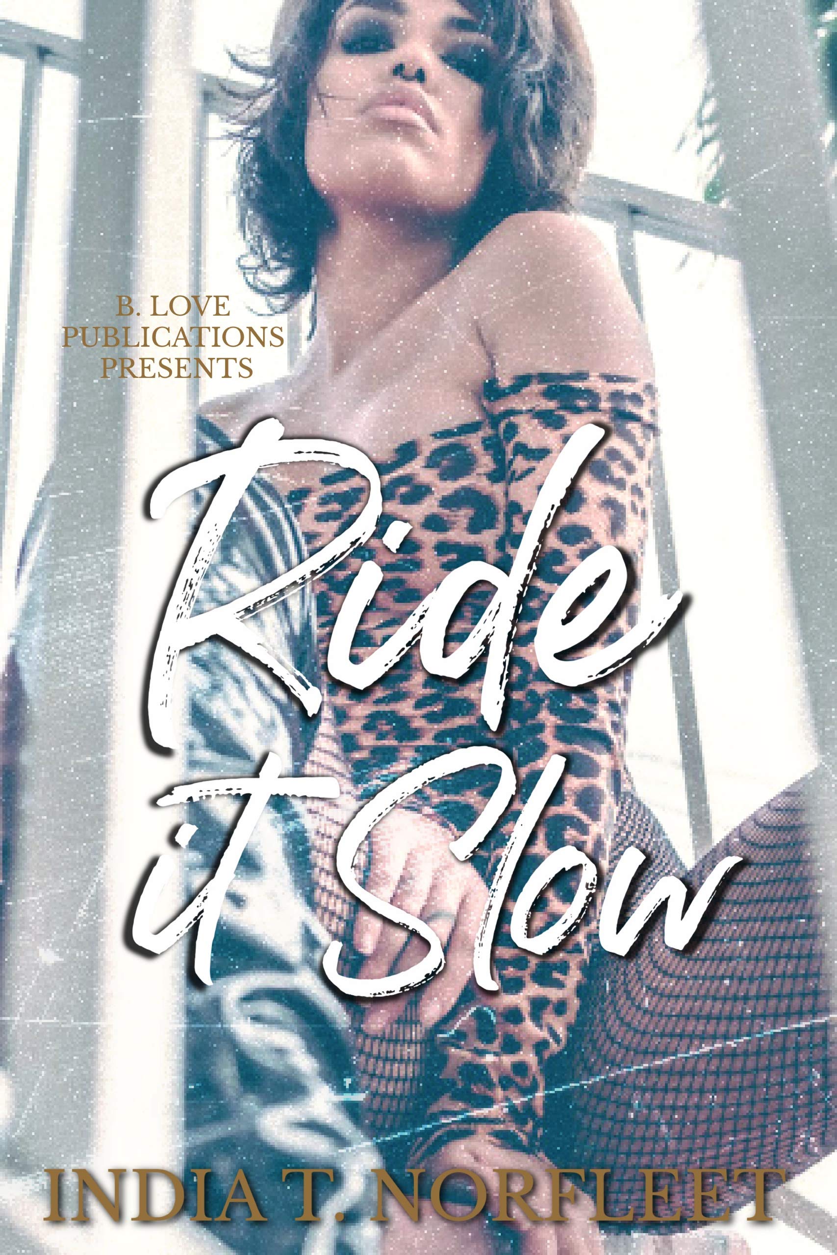 Ride it Slow (The Feel Good Standalone Series Book 6)
