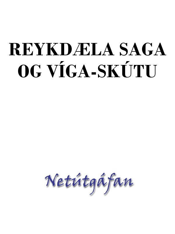 Reykdæla saga og Víga-Skútu