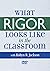 What Rigor Looks Like In Th...
