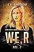 We, R: Vol. 2