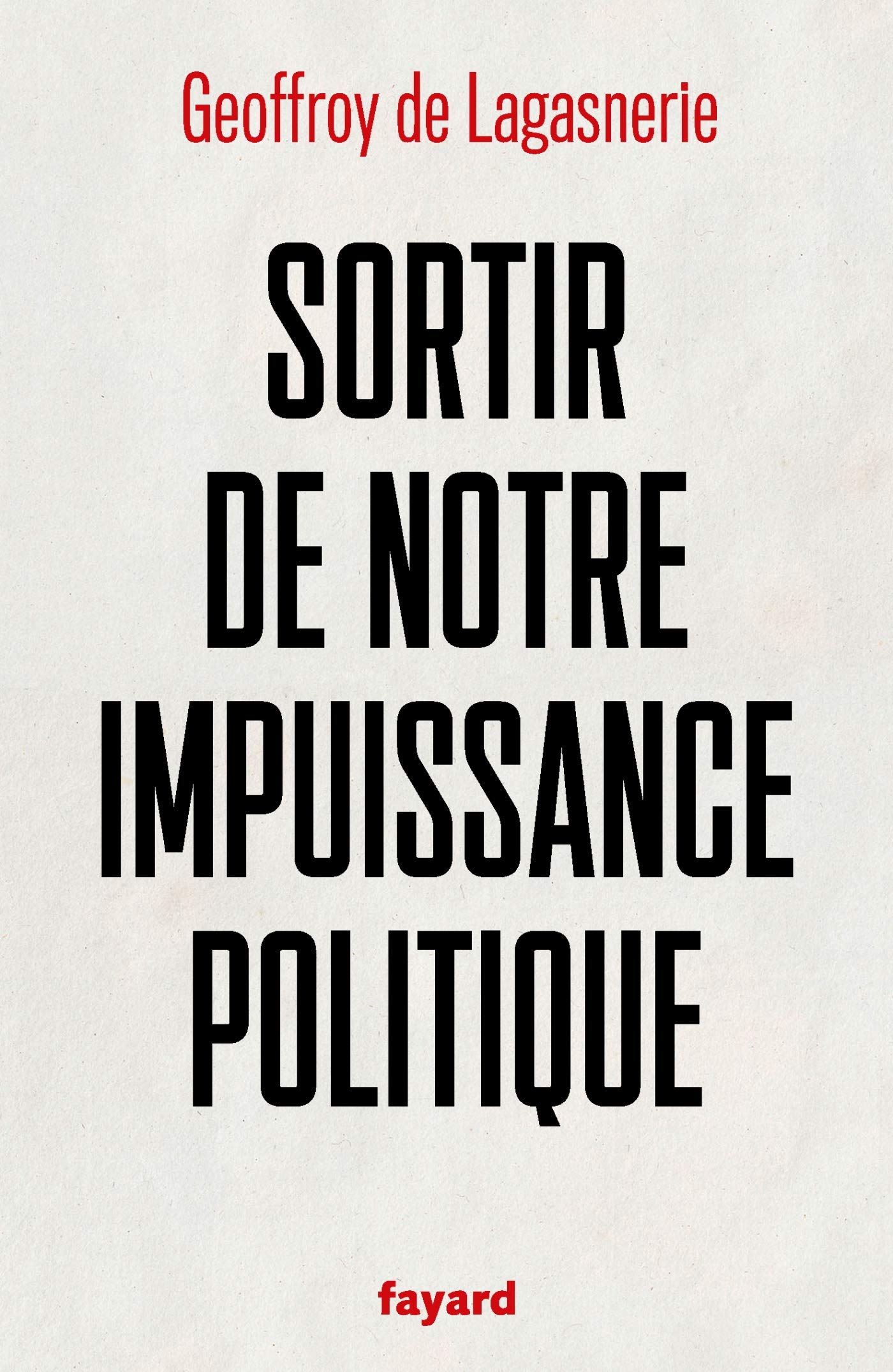 Sortir de notre impuissance politique (Paperback)