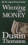 Book cover for Winning With Money (The Logical Finance Guide)