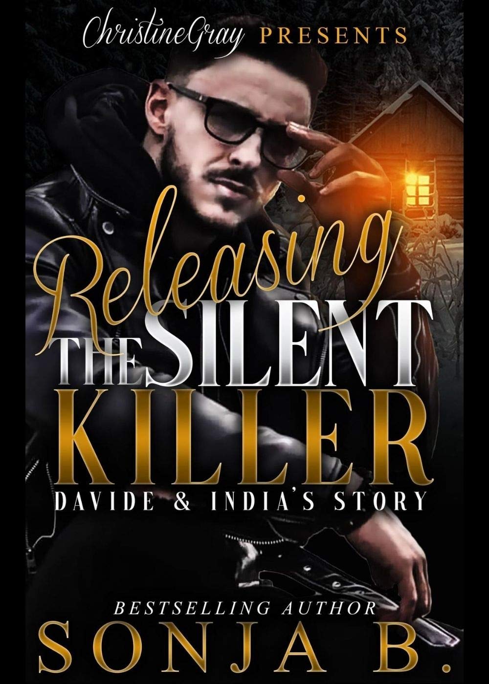 Releasing The Silent Killer: Davide and India's Story (Kindle Edition)
