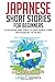 Japanese Short Stories for Beginners: 20 Captivating Short Stories to Learn Japanese & Grow Your Vocabulary the Fun Way! Vol. 1