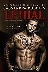 Lethal by Cassandra Robbins