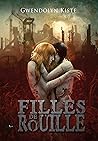 Filles de Rouille by Gwendolyn Kiste