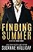 Finding Summer by Suzanne Halliday Finding Summer by Suzanne Halliday