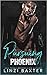 Pursuing Phoenix (Nova Satellite Security, #1)