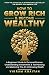 HOW TO GROW RICH & BECOME W...