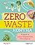 Zero ​waste konyha : Tippek a pazarlásmentes étkezéshez