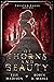 Of Thorns and Beauty (Twisted Pages #1)