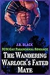 The Wandering Warlock's Fated Mate by J.B. Black The Wandering Warlock's Fated Mate by J.B. Black