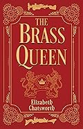 The Brass Queen