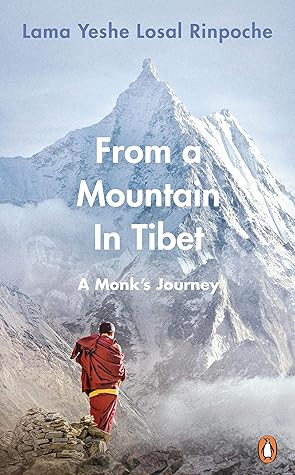 From a Mountain In Tibet: A Monk’s Journey