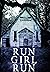 Run Girl Run (Dominique St....