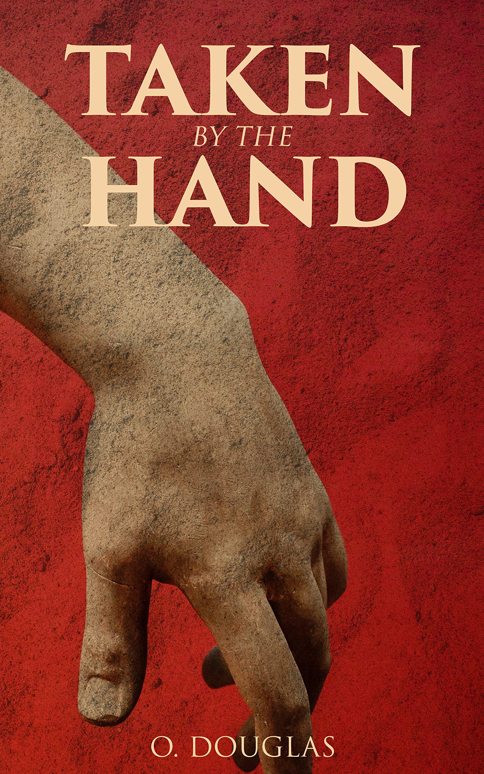Taken by the Hand: Scottish Novel (Kindle Edition)