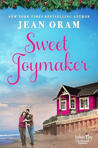 Sweet Joymaker (Indigo Bay Christmas Romances, #3)