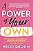 A Power of Your Own by Nikki Groom