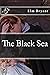 The Black Sea (Dunham Saga ...