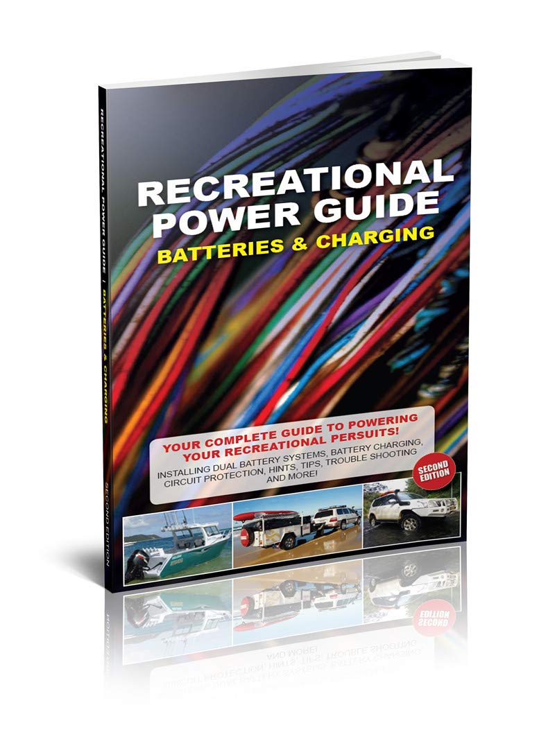 Recreation Power Guide - Batteries & Charging: Second Edition