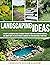 LANDSCAPING IDEAS  by LANDSCAPE DESIGN ACADEMY