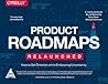 Product Roadmaps ...