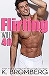 Flirting with 40