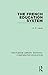 The French Education System by H.D. Lewis