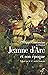 Jeanne d'Arc et son époque