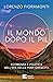 Il mondo dopo il Pil: Econo...