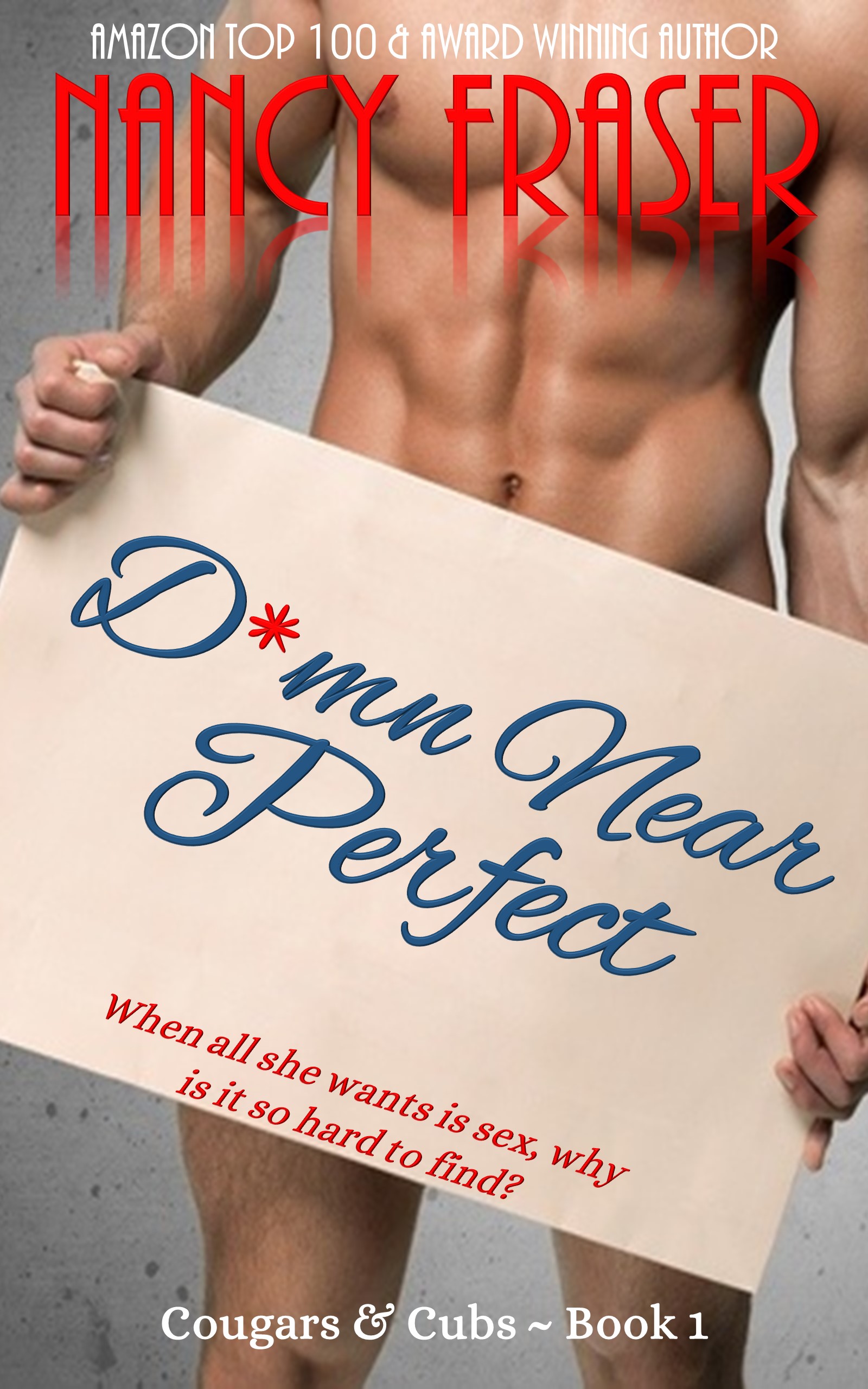 D*mn Near Perfect (Cougars & Cubs Book 1)