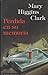 Perdida en su memoria by Mary Higgins Clark