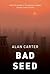 Bad Seed (Cato Kwong, #3)