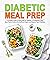 Diabetic Meal Prep by Jamie Press