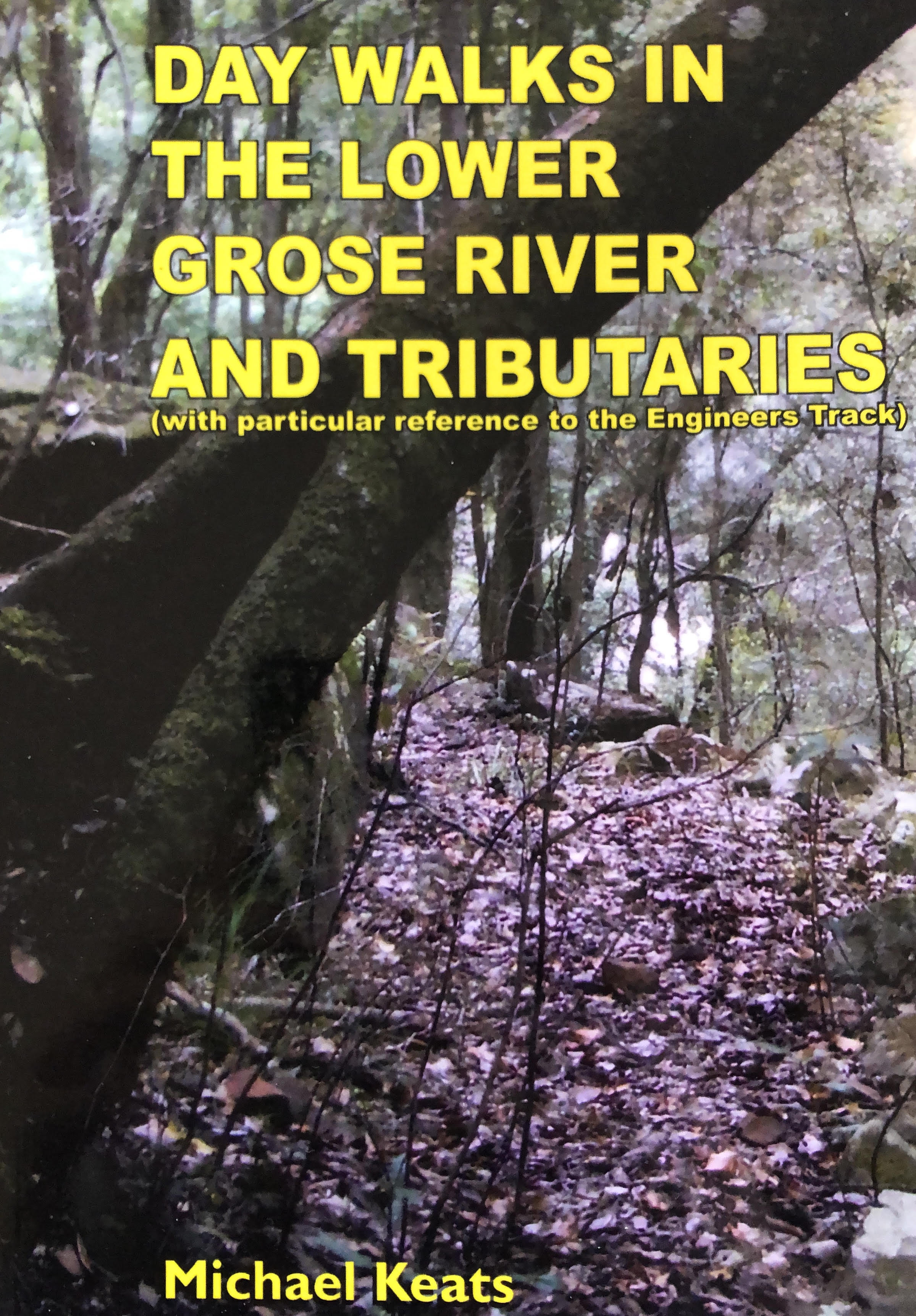 Day walks in the lower Grose River and tributaries (Paperback)