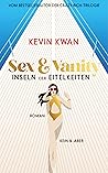 Sex and Vanity - Insel der Eitelkeiten by Kevin Kwan