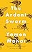The Ardent Swarm: A Novel