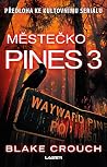 Městečko Pines 3