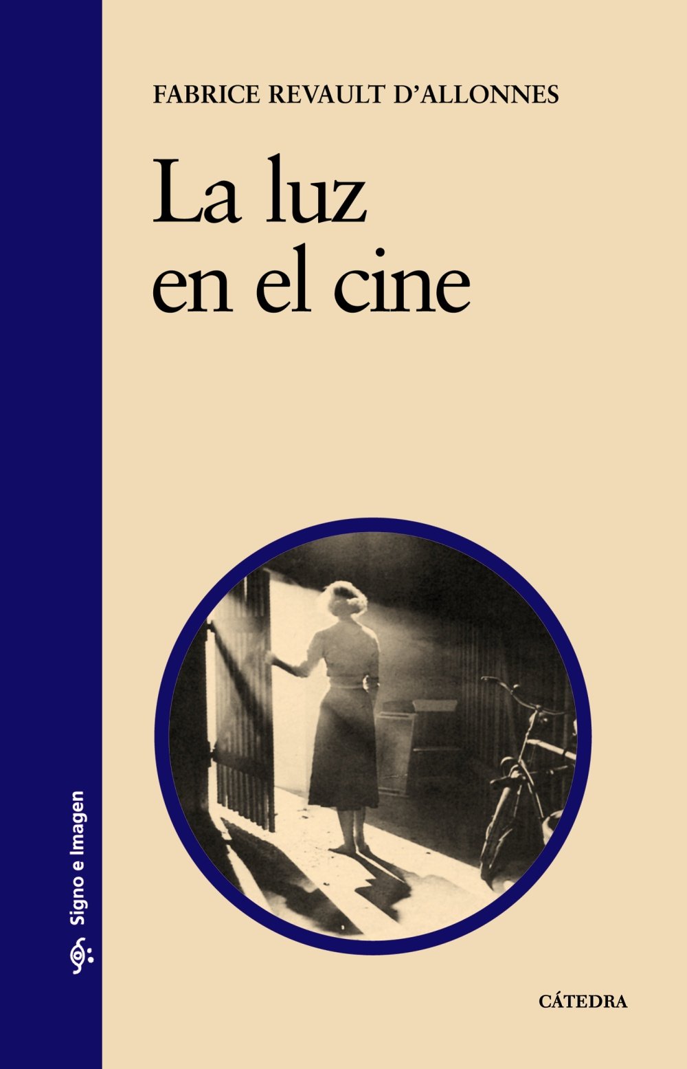 La luz en el cine (Signo E Imagen / Sign and Image) (Spanish Edition)