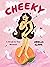 Cheeky by Ariella Elovic