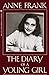 The Diary of a Young Girl by Anne Frank