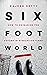 Six Foot World