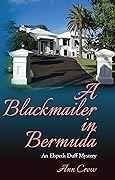 A Blackmailer in Bermuda: An Elspeth Duff Mystery