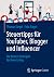 Steuertipps für YouTuber, Blogger und Influencer: Die besten Strategien für Ihren Erfolg (German Edition)