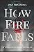 How Fire Falls