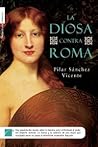La Diosa contra Roma La Diosa contra Roma