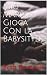 Mio Marito Gioca Con la Bab...