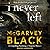 I Never Left by McGarvey Black