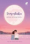 Semestaku, Semua Tentang Kamu by Minho Myeong