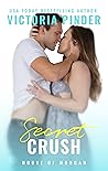 Secret Crush (House of Morgan, #1)